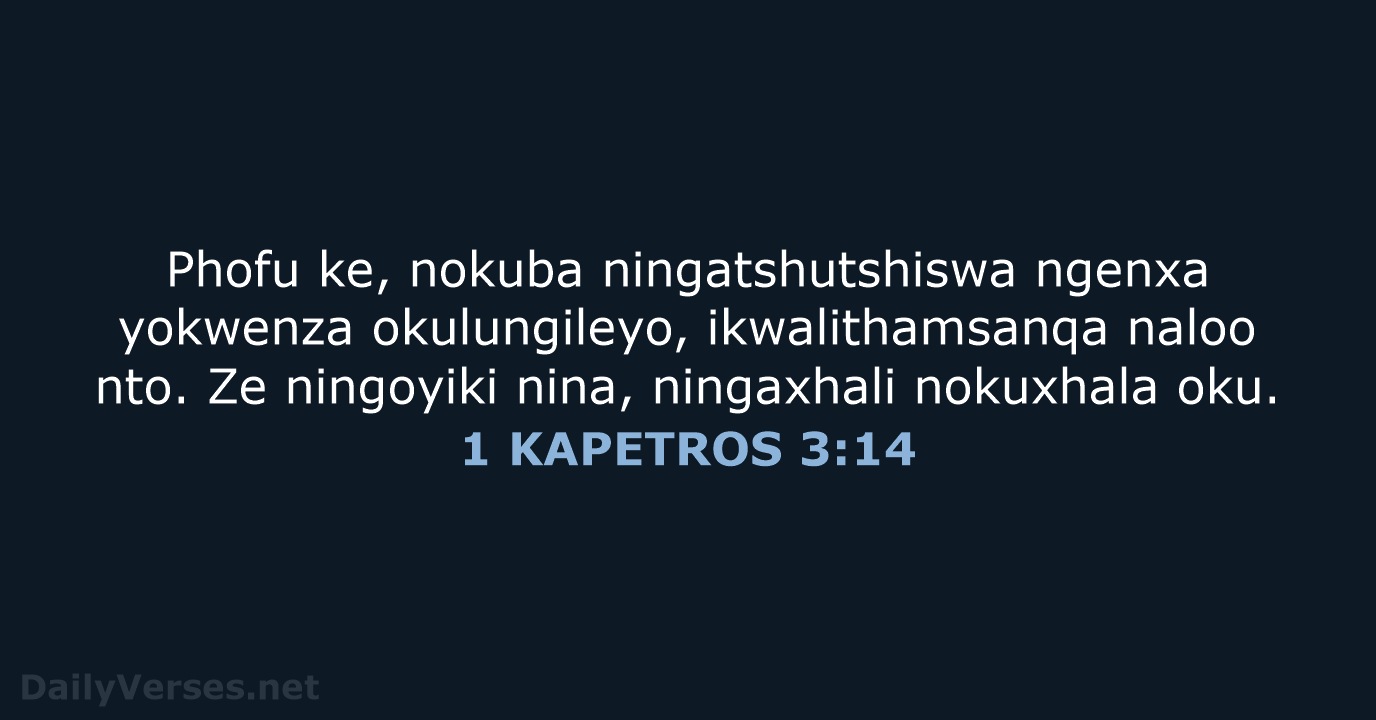 1 KAPETROS 3:14 - XHO96