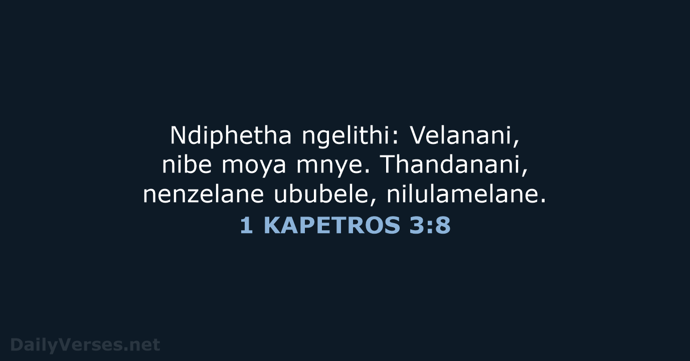 1 KAPETROS 3:8 - XHO96