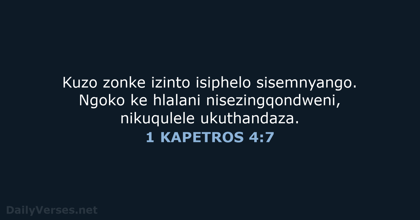 1 KAPETROS 4:7 - XHO96