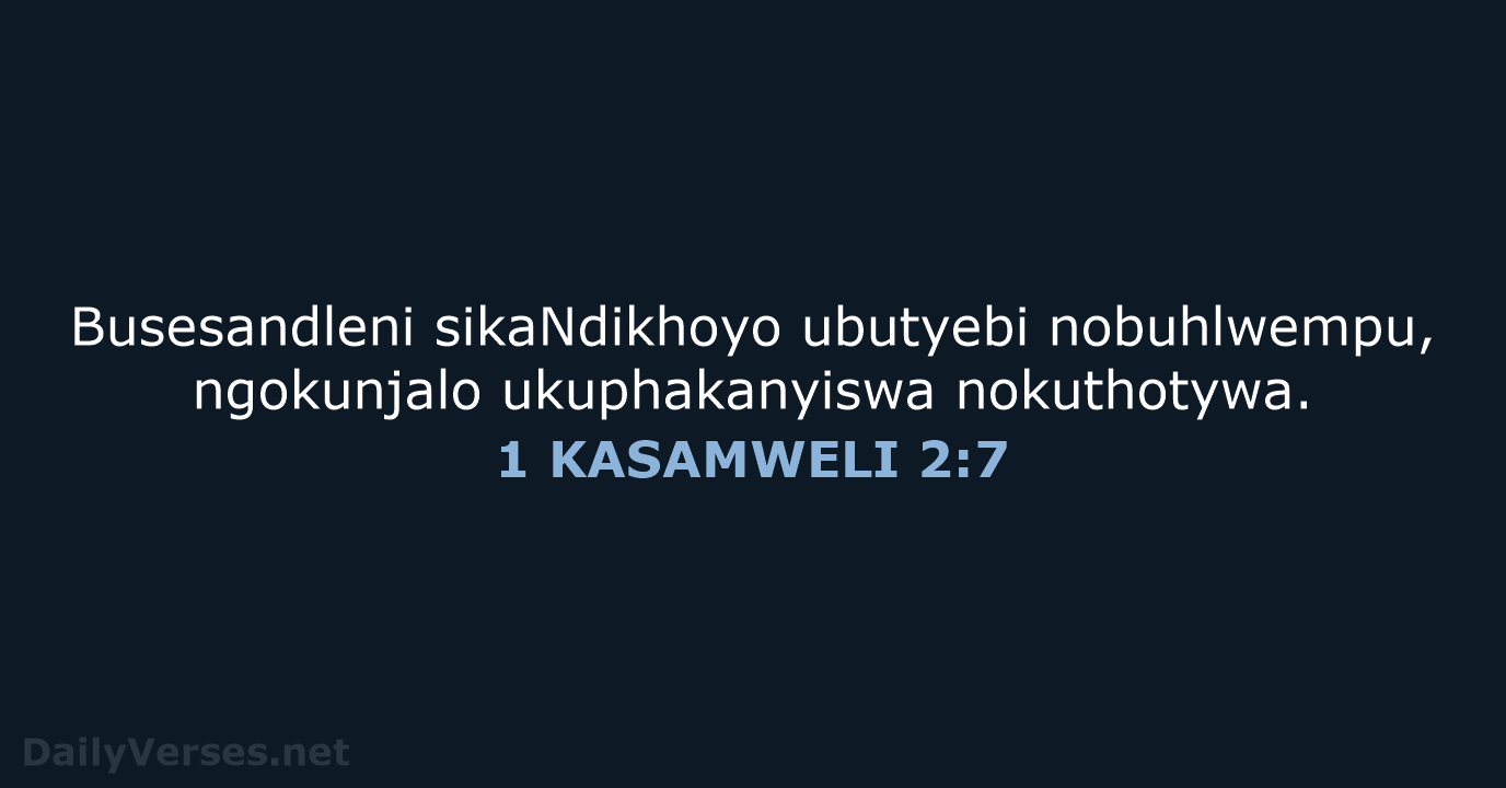 1 KASAMWELI 2:7 - XHO96