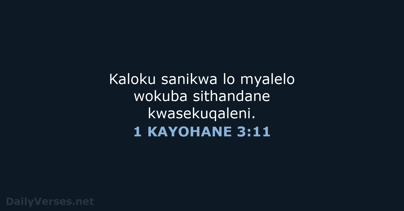 1 KAYOHANE 3:11 - XHO96