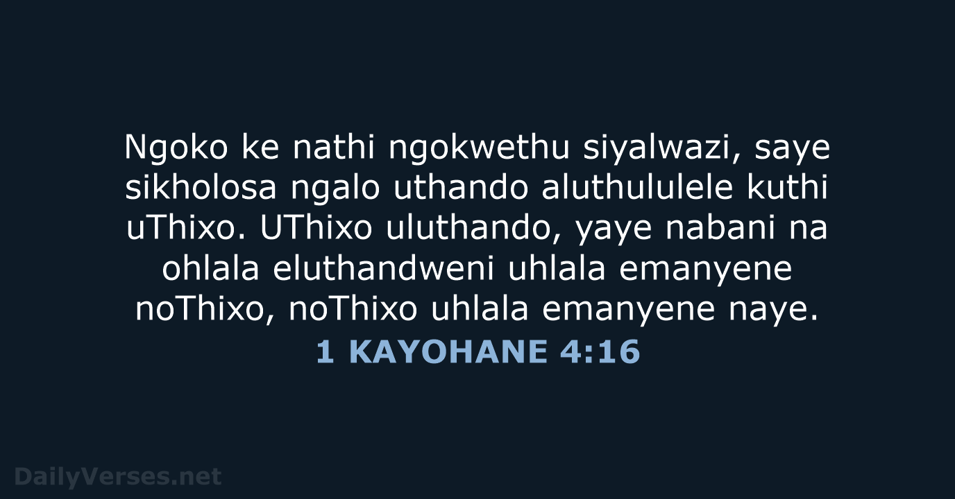 1 KAYOHANE 4:16 - XHO96