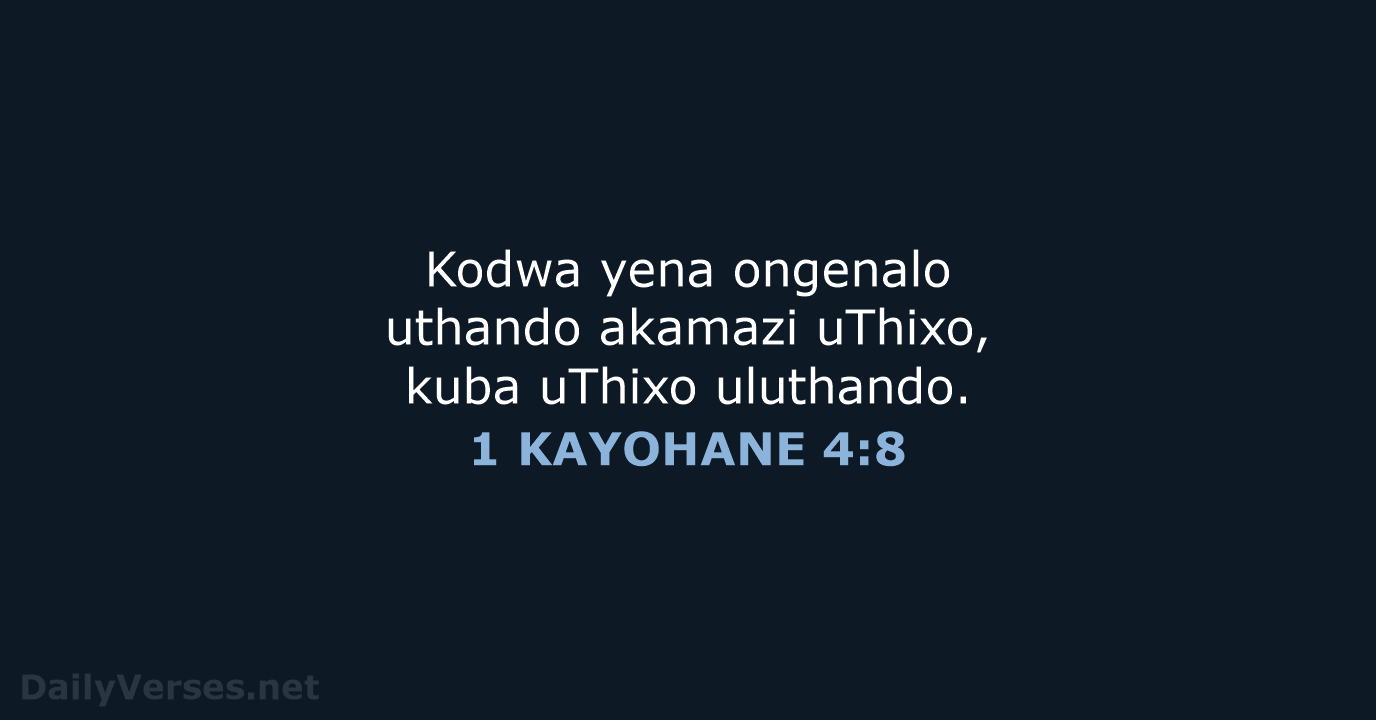 1 KAYOHANE 4:8 - XHO96