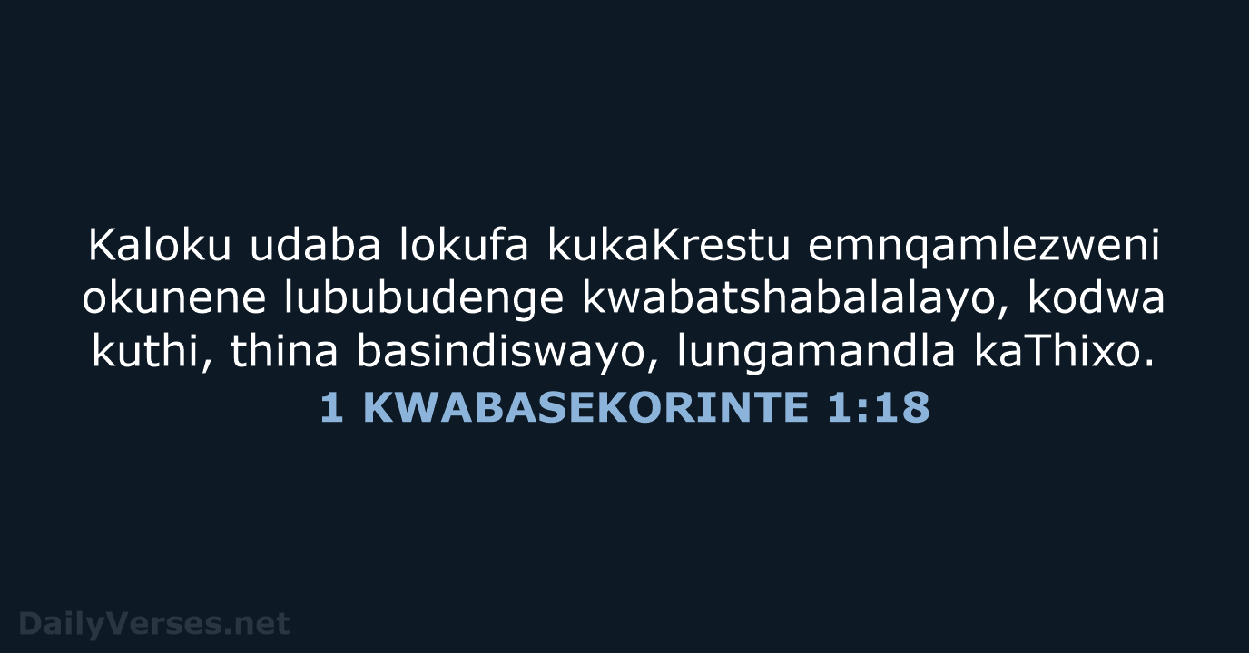 1 KWABASEKORINTE 1:18 - XHO96
