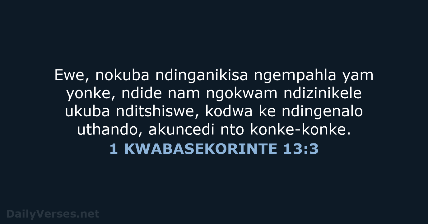 1 KWABASEKORINTE 13:3 - XHO96