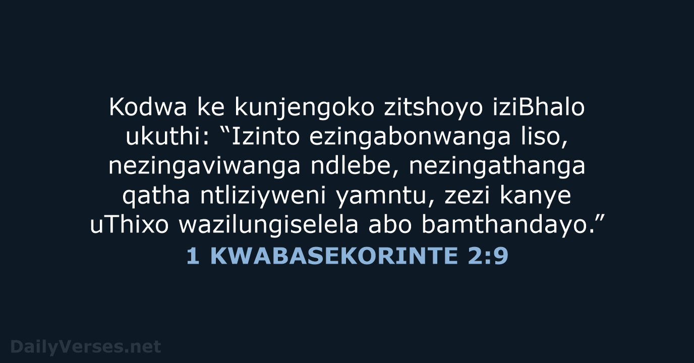 1 KWABASEKORINTE 2:9 - XHO96