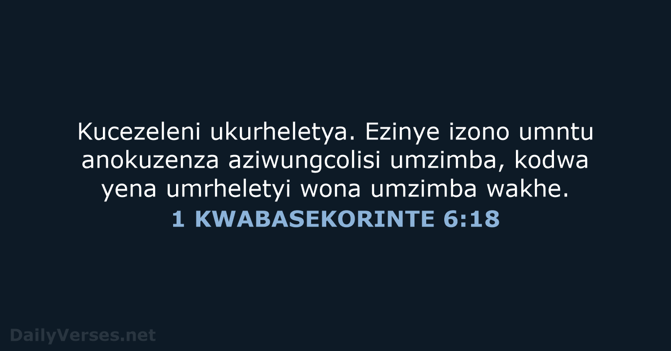 1 KWABASEKORINTE 6:18 - XHO96