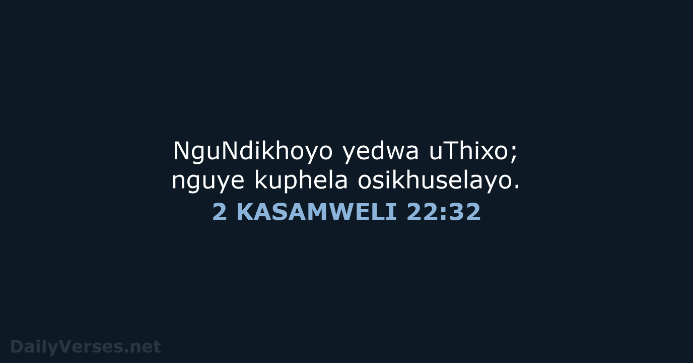 2 KASAMWELI 22:32 - XHO96