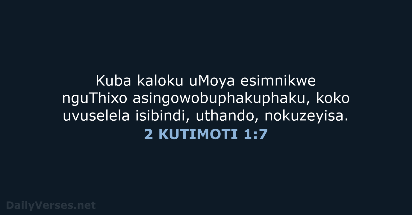 2 KUTIMOTI 1:7 - XHO96