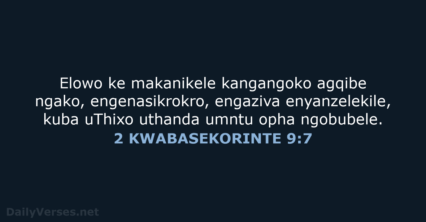 2 KWABASEKORINTE 9:7 - XHO96