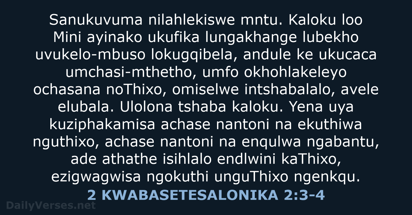 2 KWABASETESALONIKA 2:3-4 - XHO96