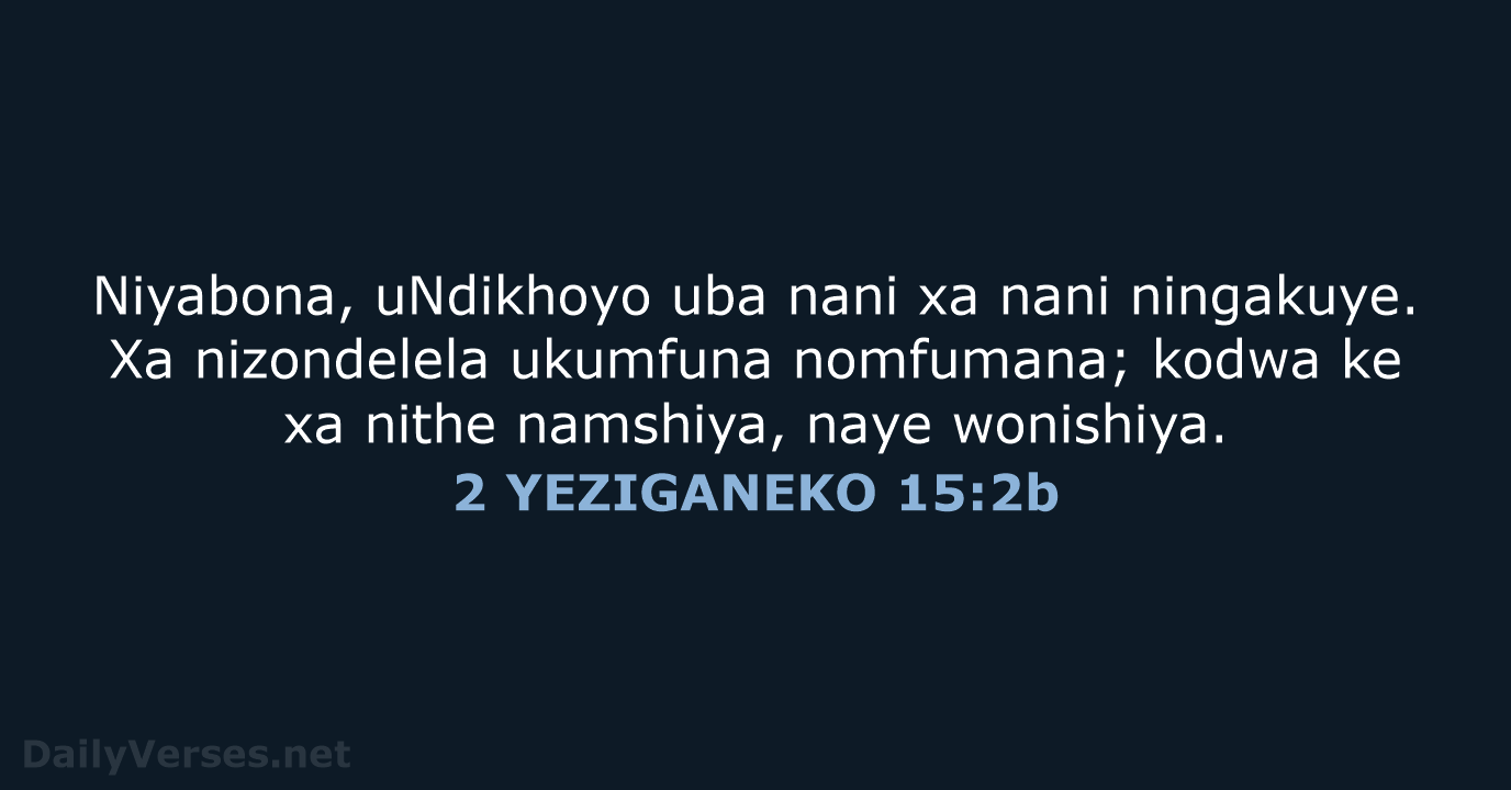 2 YEZIGANEKO 15:2b - XHO96