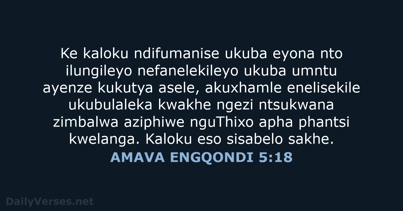 AMAVA ENGQONDI 5:18 - XHO96