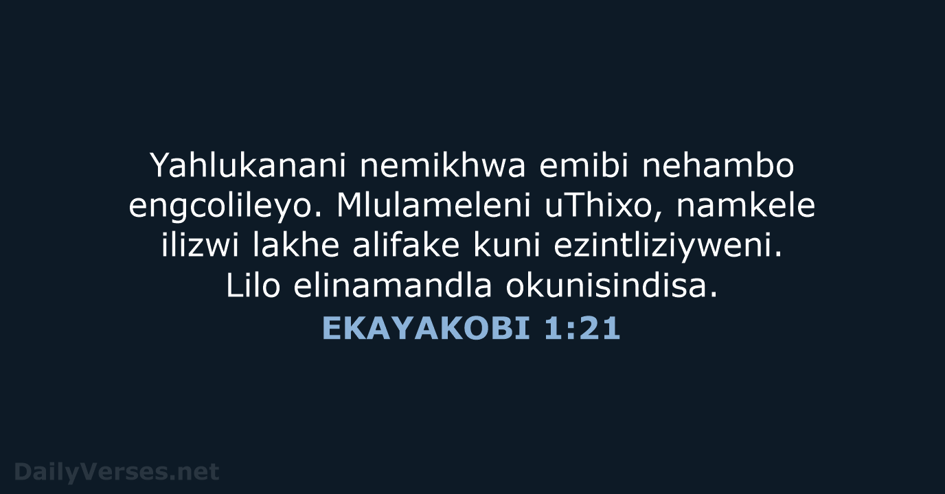 EKAYAKOBI 1:21 - XHO96