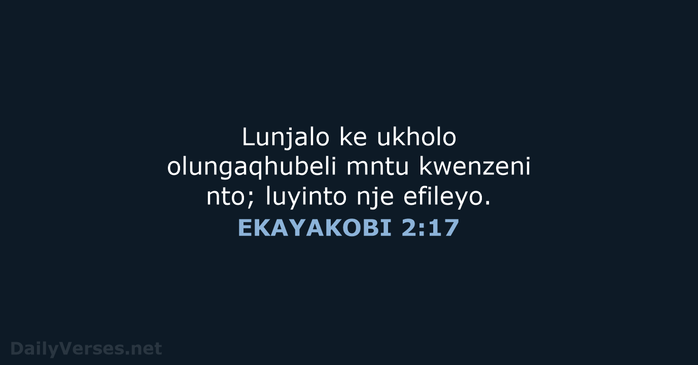 EKAYAKOBI 2:17 - XHO96