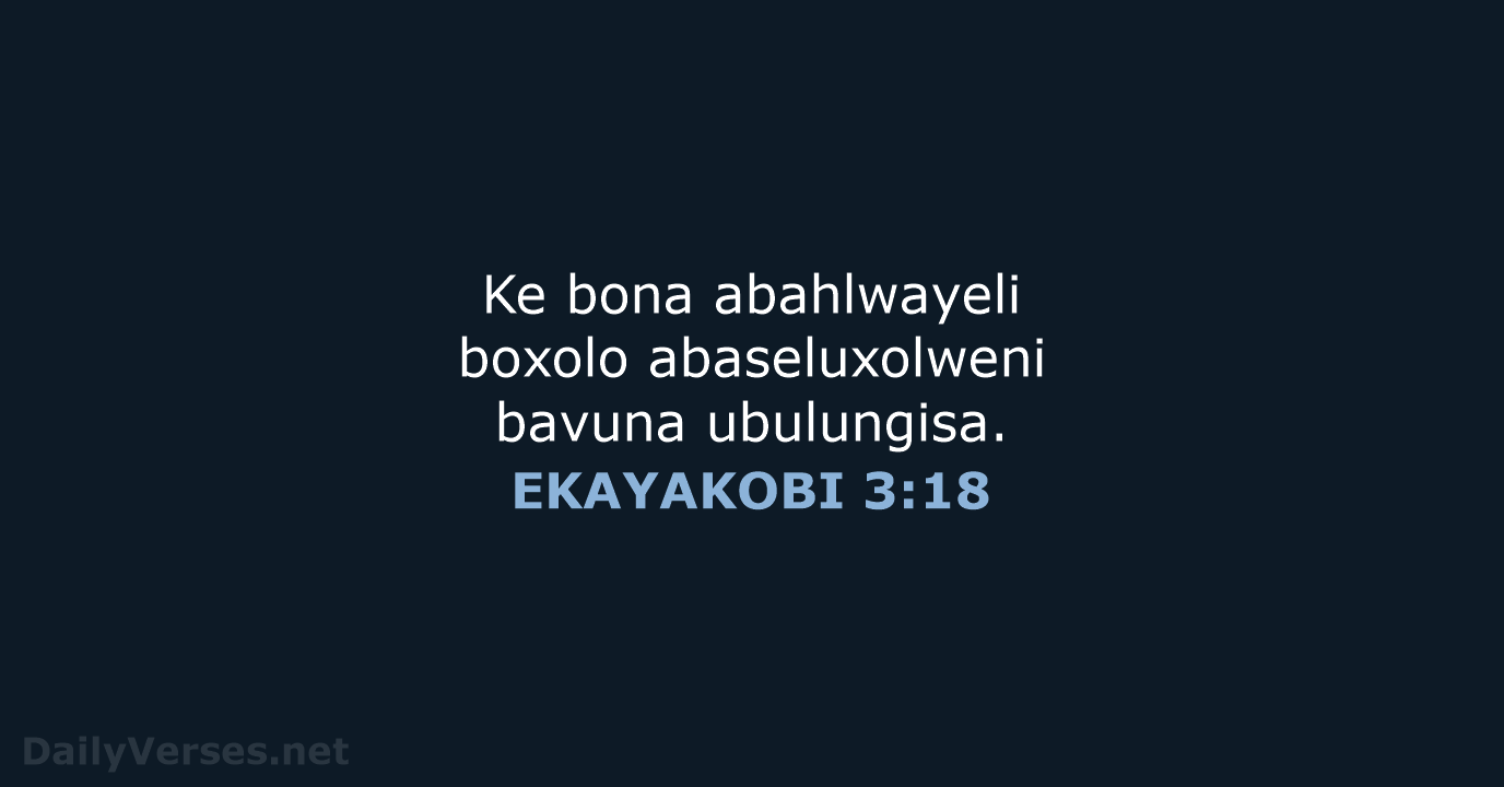 EKAYAKOBI 3:18 - XHO96