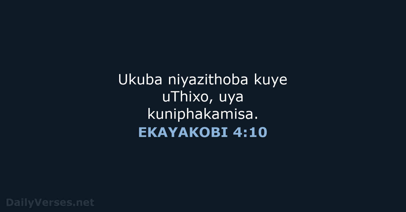 EKAYAKOBI 4:10 - XHO96
