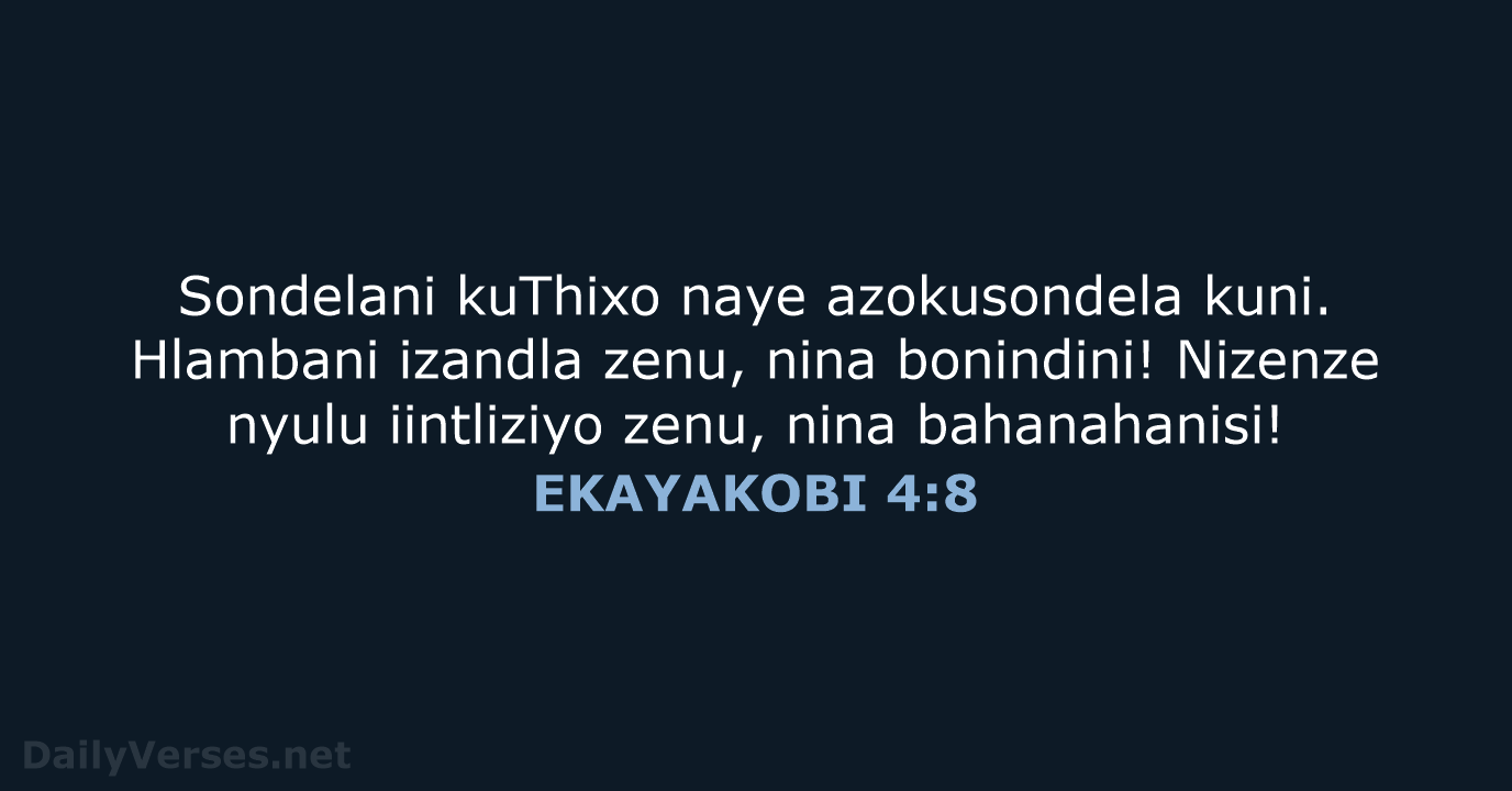 EKAYAKOBI 4:8 - XHO96