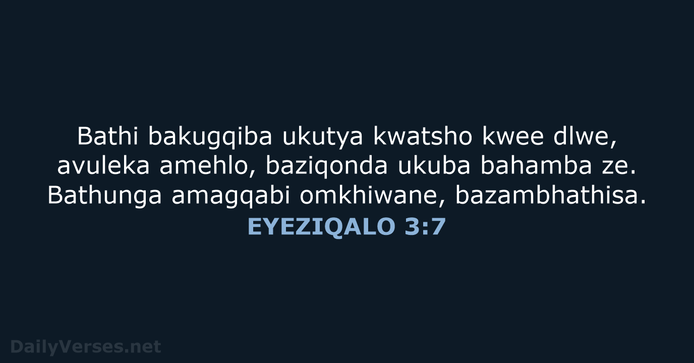 Bathi bakugqiba ukutya kwatsho kwee dlwe, avuleka amehlo, baziqonda ukuba bahamba ze… EYEZIQALO 3:7