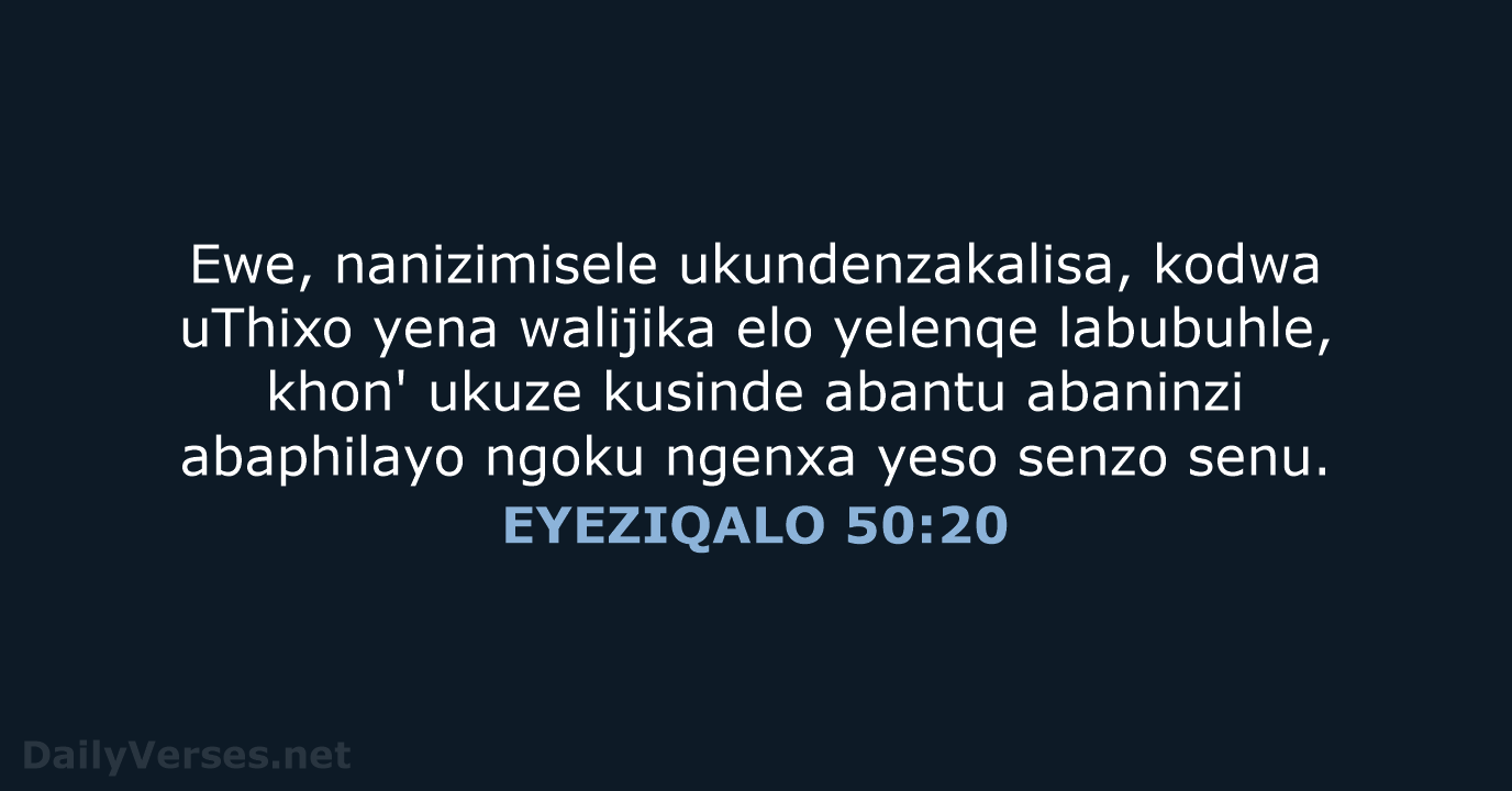 EYEZIQALO 50:20 - XHO96