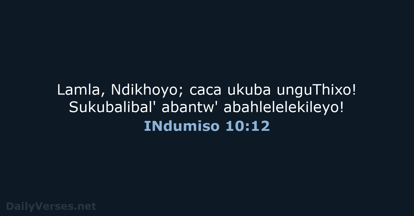 INdumiso 10:12 - XHO96
