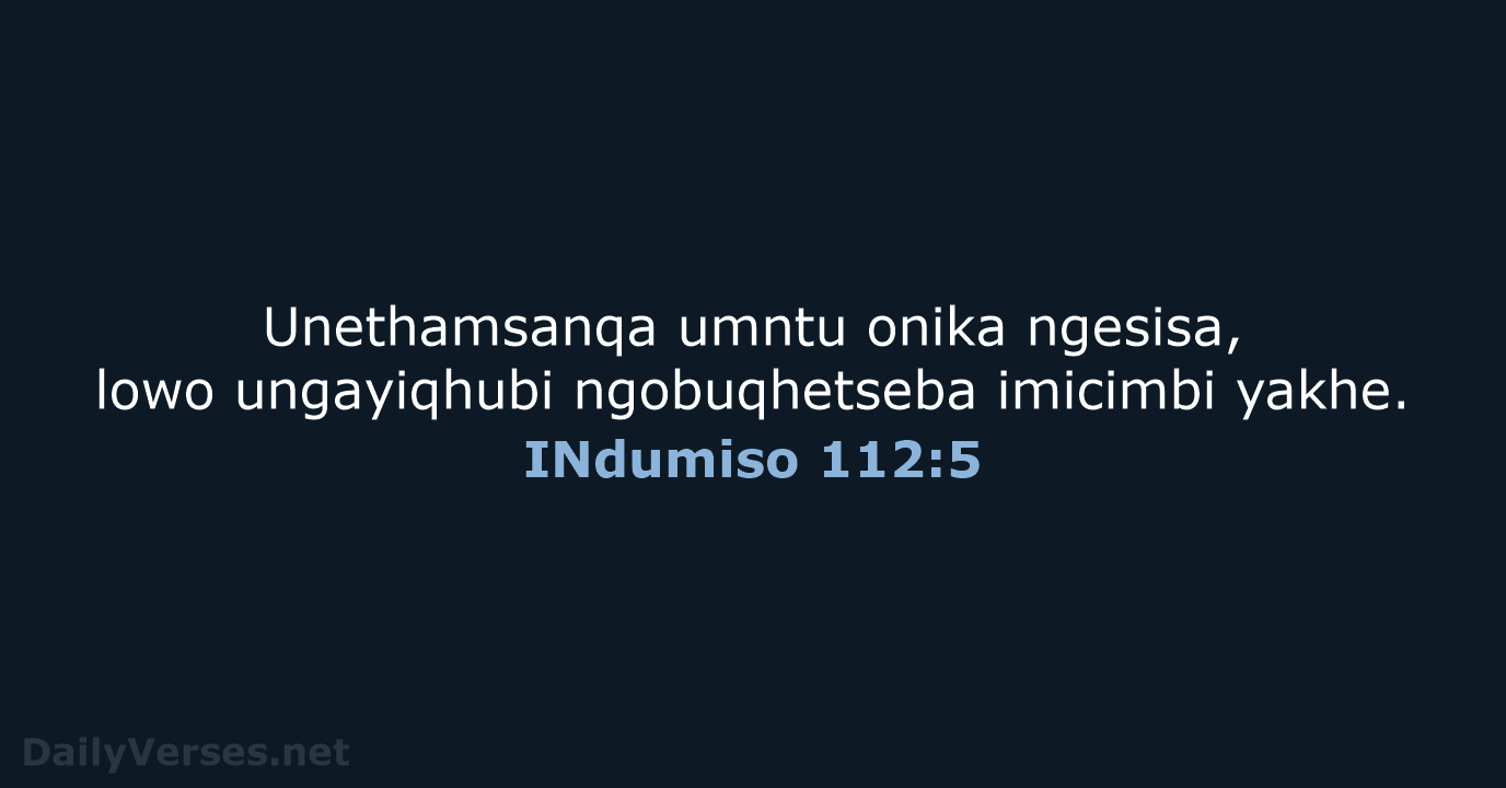 INdumiso 112:5 - XHO96
