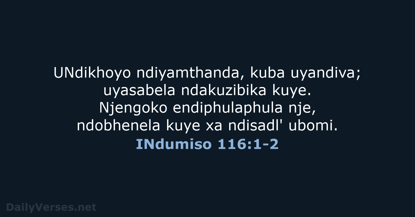 INdumiso 116:1-2 - XHO96