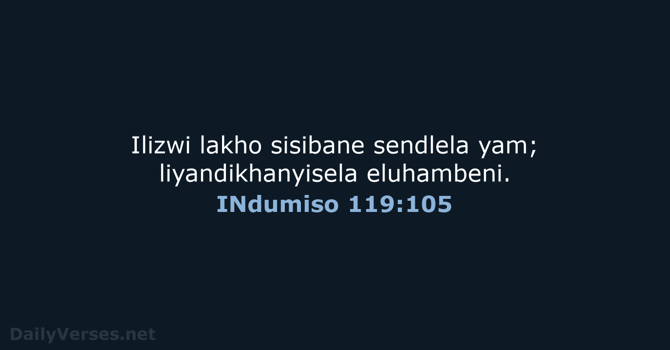 INdumiso 119:105 - XHO96