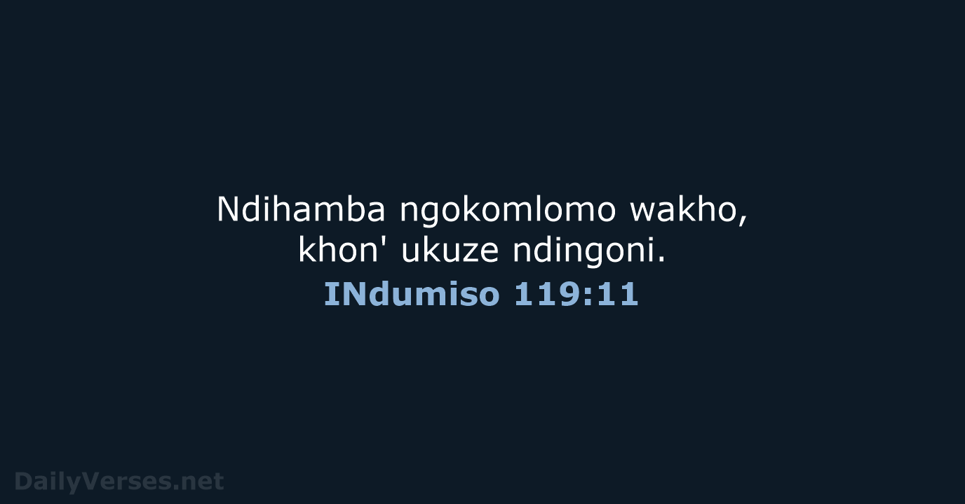 INdumiso 119:11 - XHO96