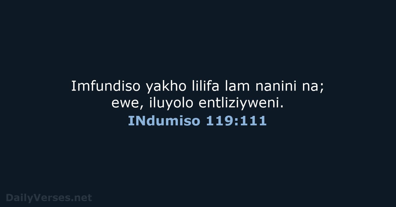INdumiso 119:111 - XHO96