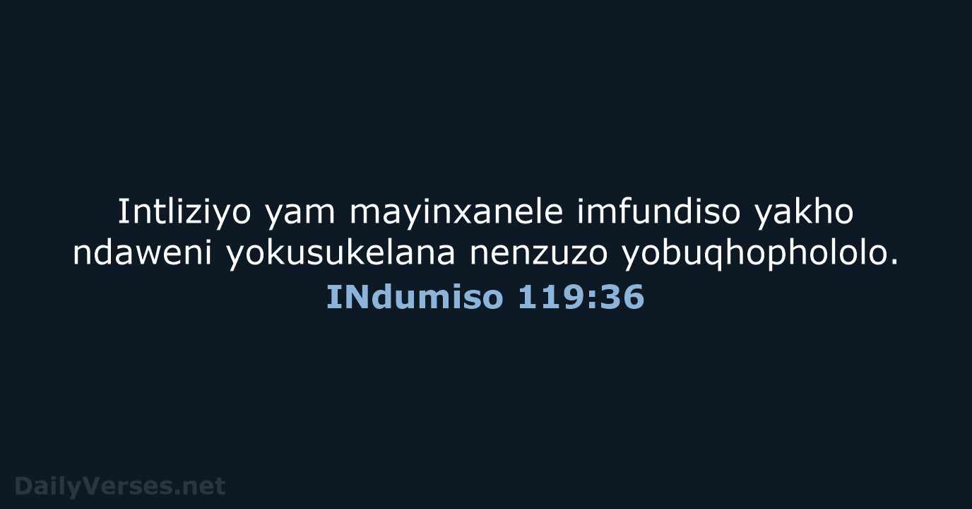 INdumiso 119:36 - XHO96