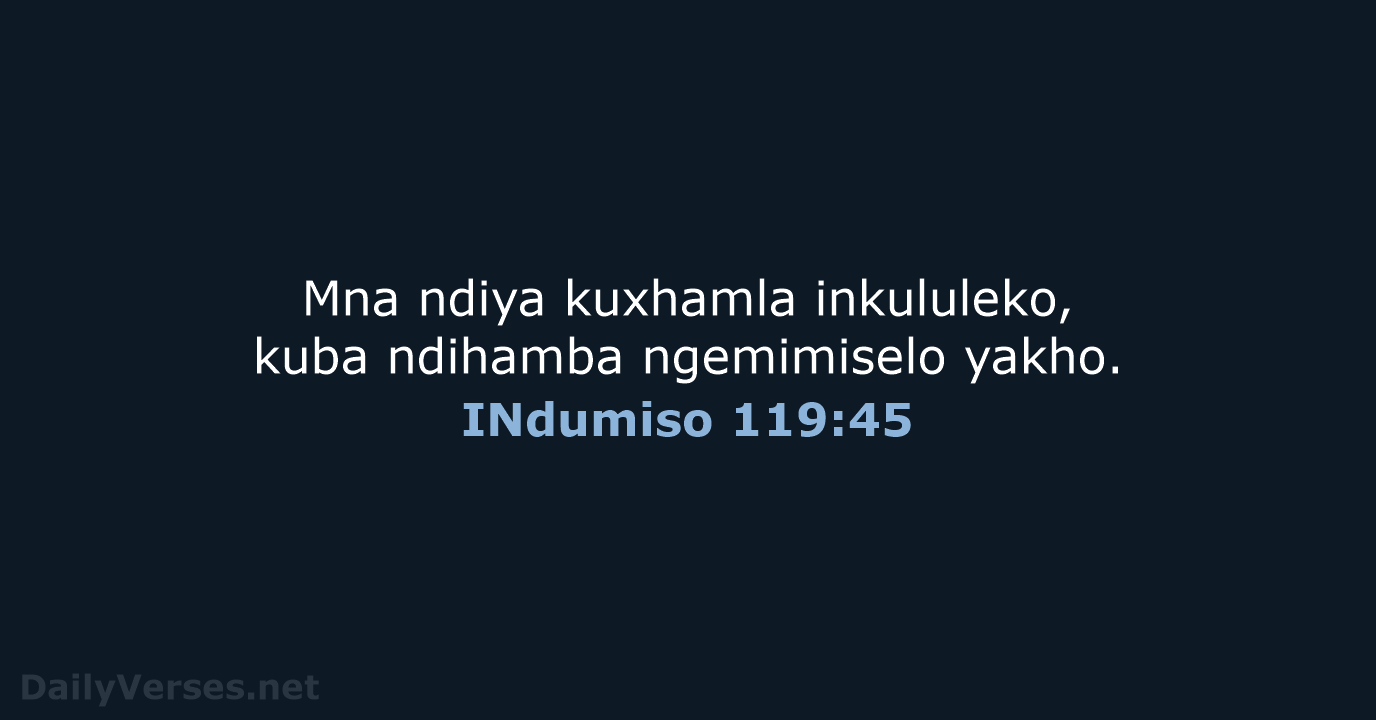 INdumiso 119:45 - XHO96