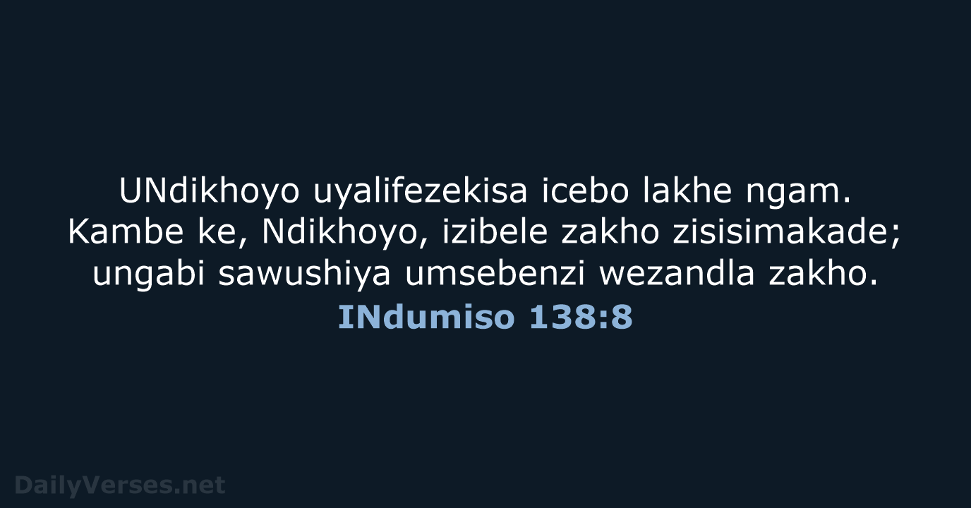INdumiso 138:8 - XHO96