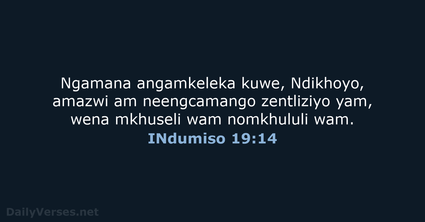 INdumiso 19:14 - XHO96