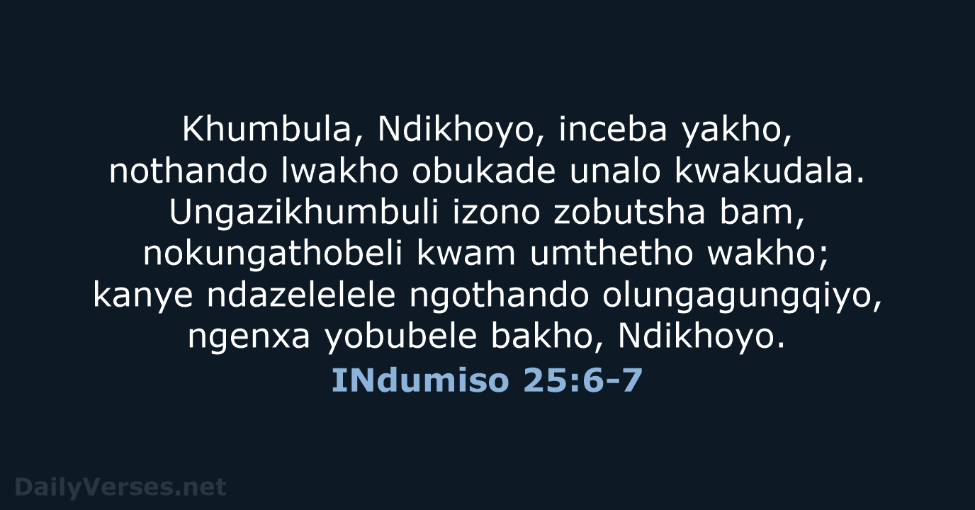 INdumiso 25:6-7 - XHO96