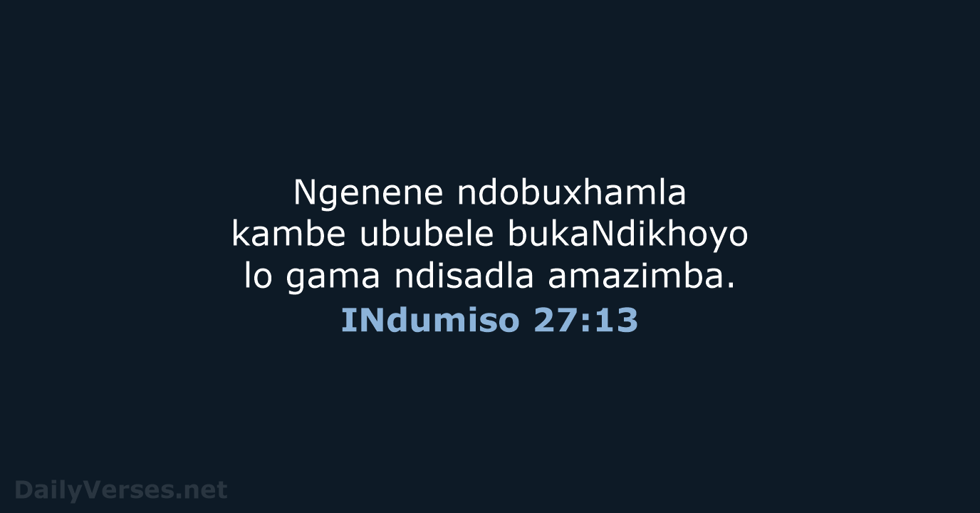 INdumiso 27:13 - XHO96