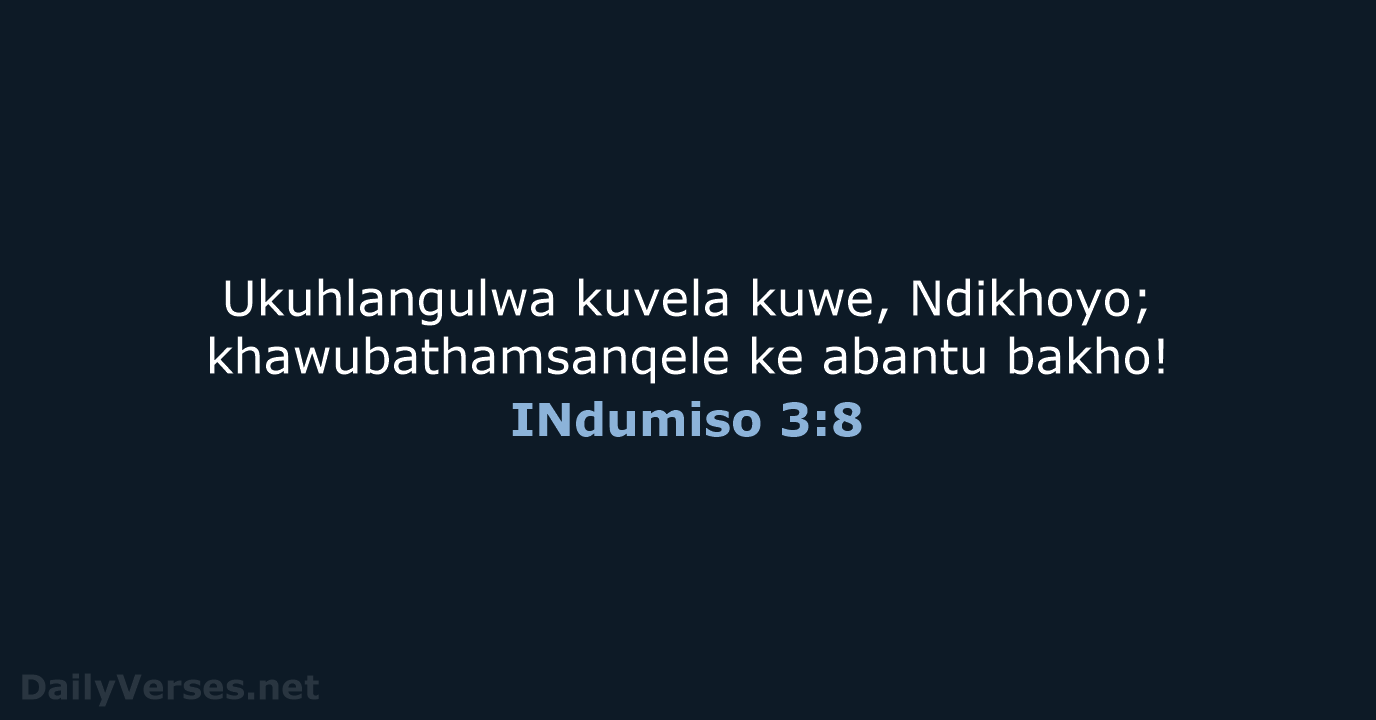 INdumiso 3:8 - XHO96
