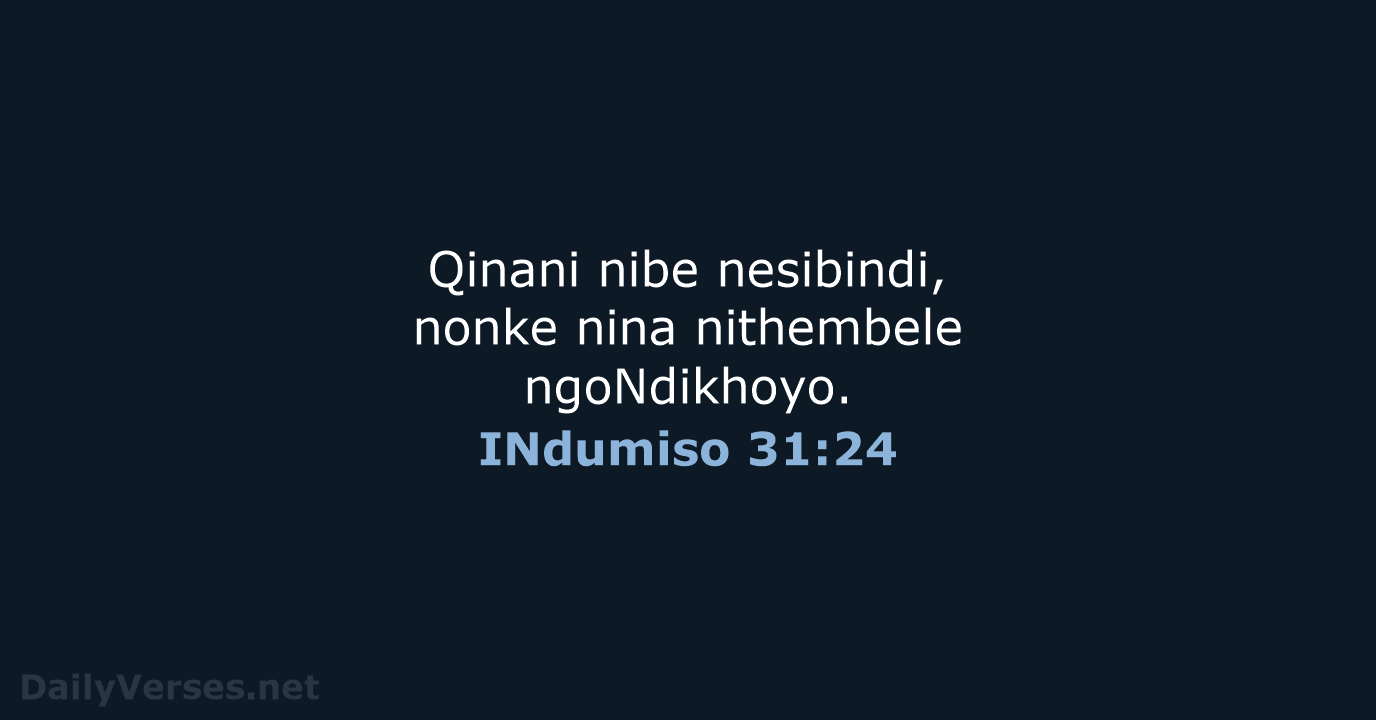 INdumiso 31:24 - XHO96