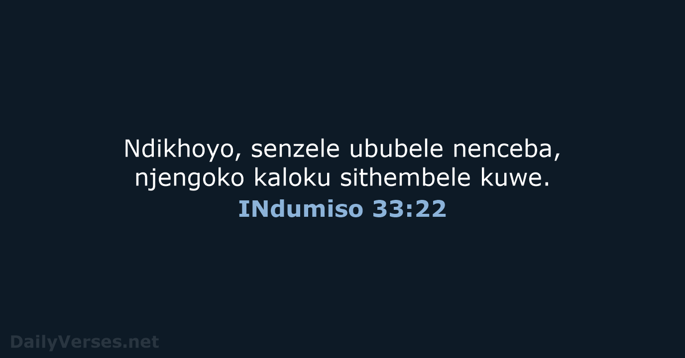 INdumiso 33:22 - XHO96