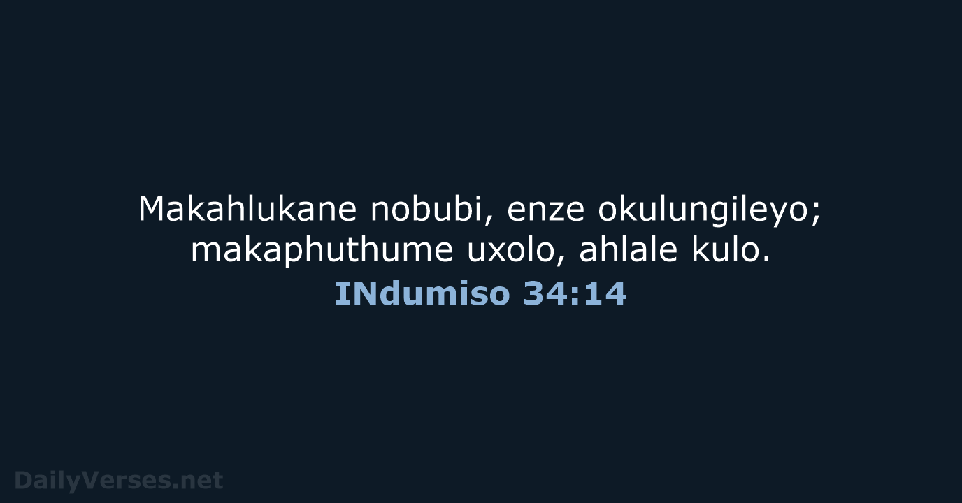INdumiso 34:14 - XHO96