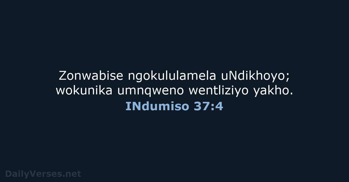 INdumiso 37:4 - XHO96