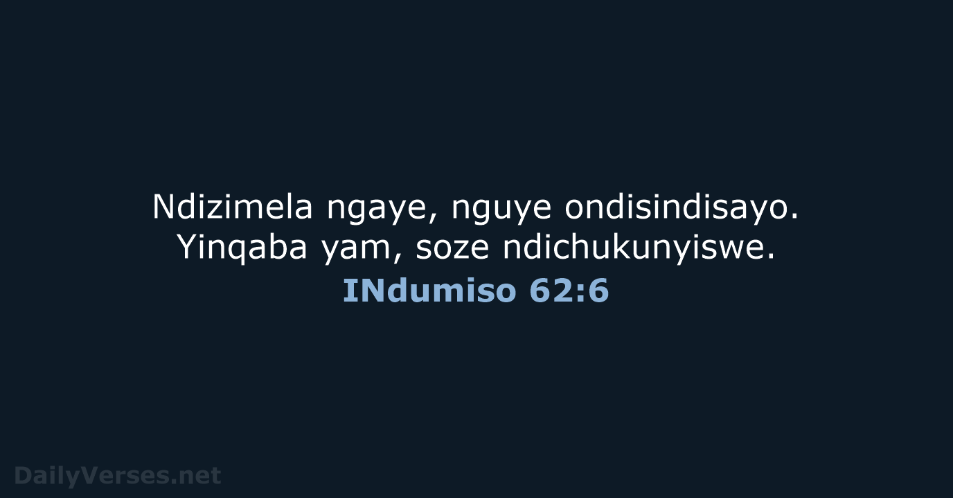 INdumiso 62:6 - XHO96