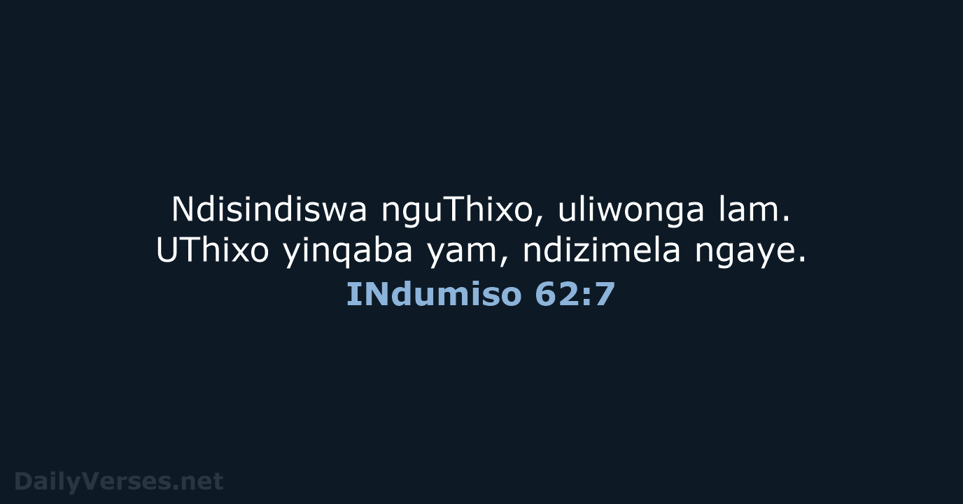 INdumiso 62:7 - XHO96