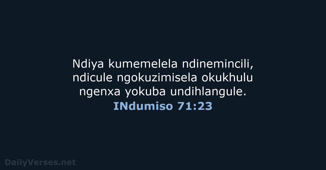 INdumiso 71:23 - XHO96