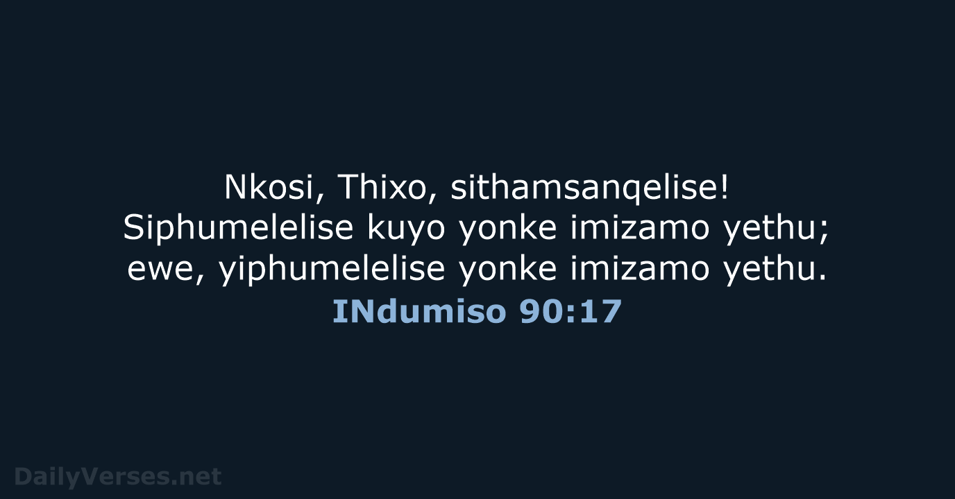 INdumiso 90:17 - XHO96