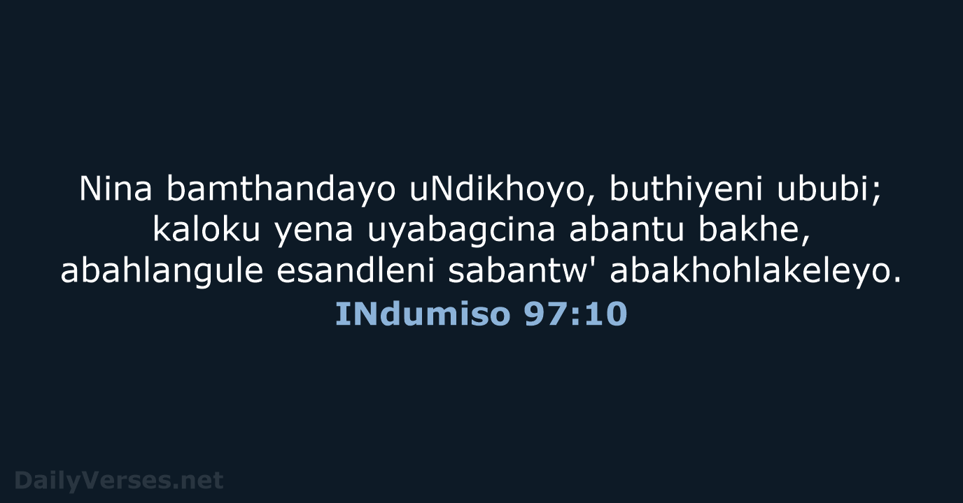 INdumiso 97:10 - XHO96