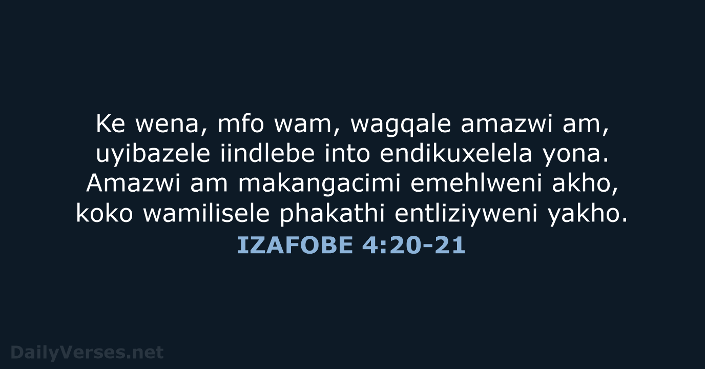 IZAFOBE 4:20-21 - XHO96