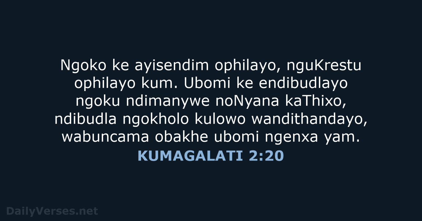 KUMAGALATI 2:20 - XHO96