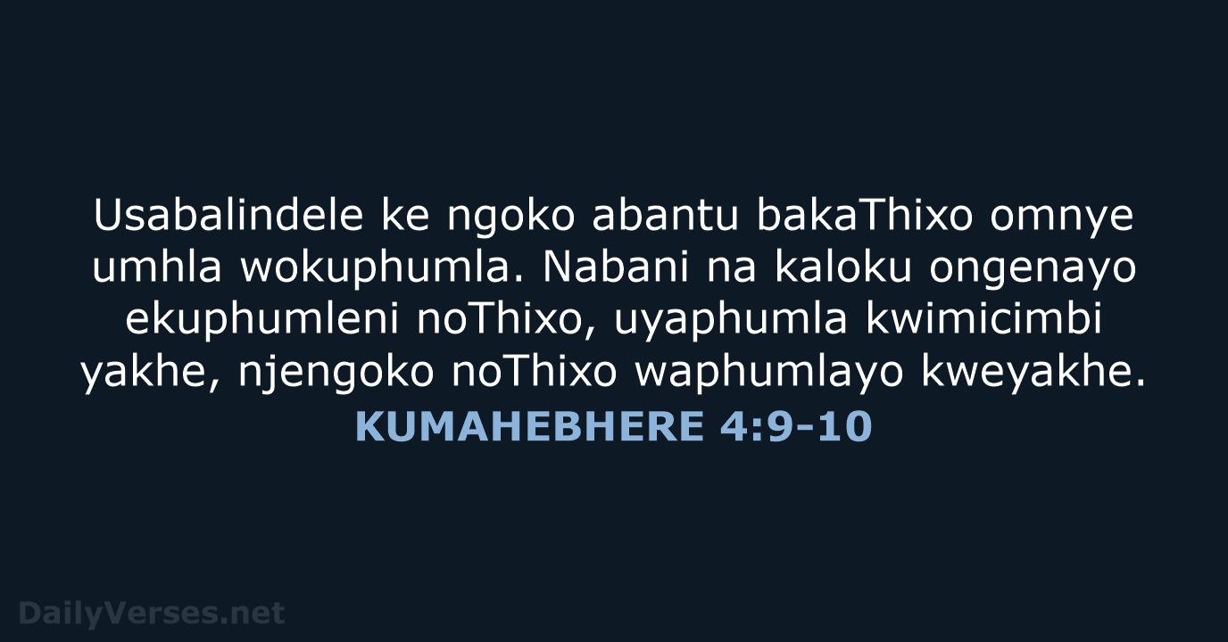 KUMAHEBHERE 4:9-10 - XHO96