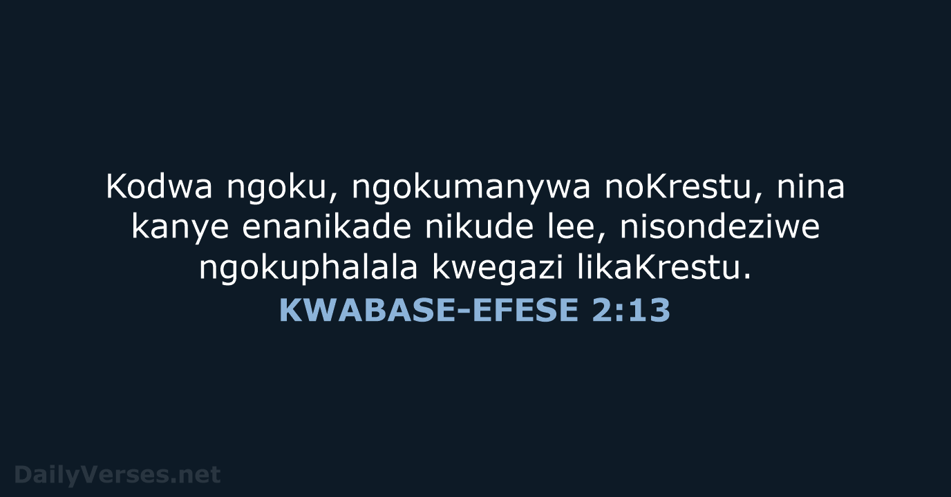 KWABASE-EFESE 2:13 - XHO96